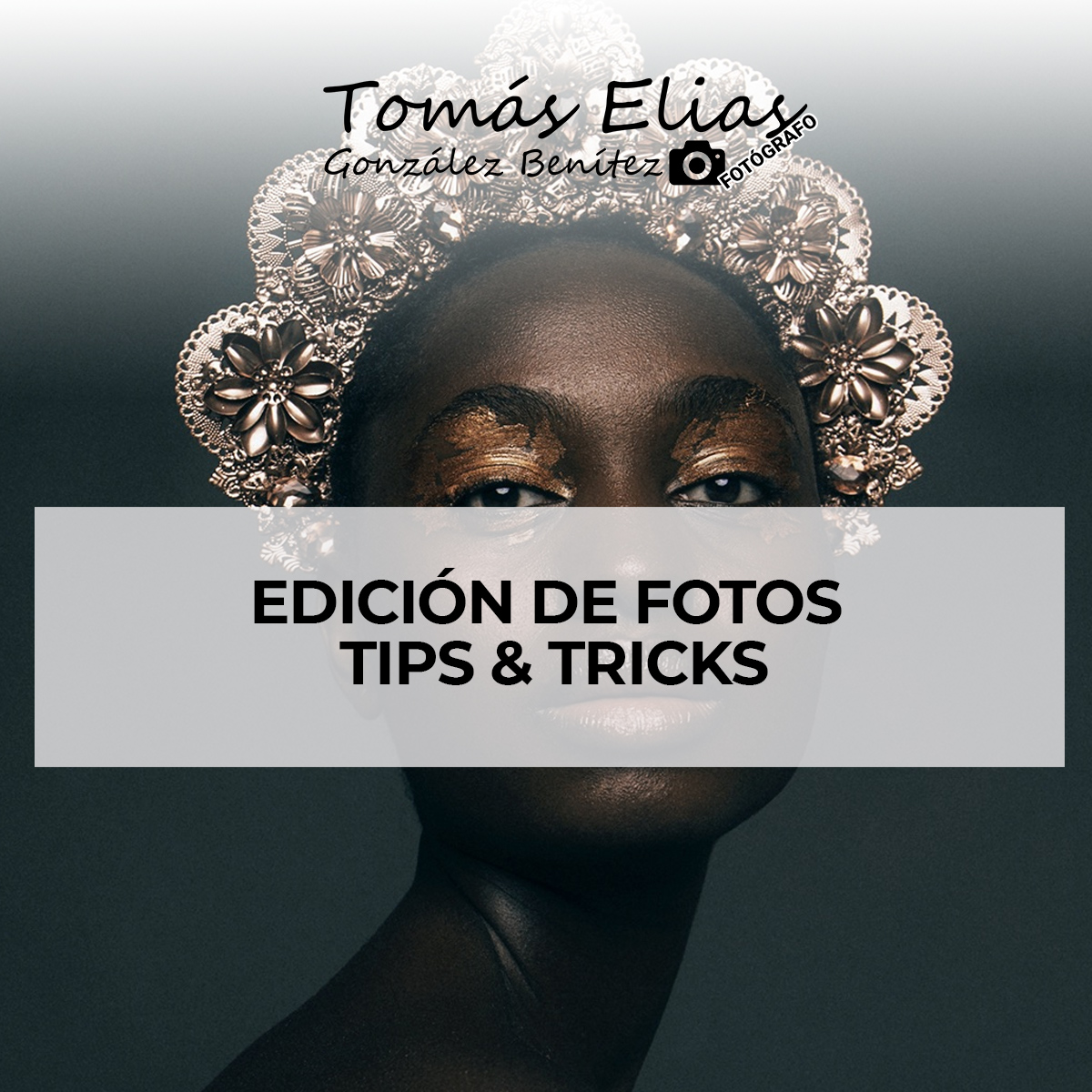 Edición de Fotos: Tips & Tricks